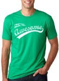I Don't Get Drunk I Get Awesome Funny Drinking T-Shirt M